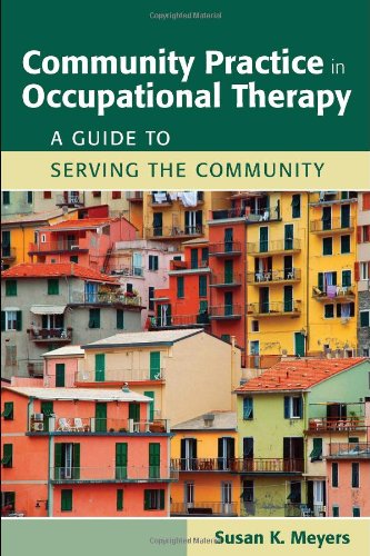 Community Practice in Occupational Therapy: a Guide to Serving the Community   2010 9780763762490 Front Cover