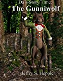 Da's Story Time: the Gunniwolf - Large Print, Big Book  Large Type  9781493769490 Front Cover