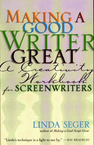 Making a Good Writer Great A Creativity Workbook for Screenwriters  1999 9781879505490 Front Cover