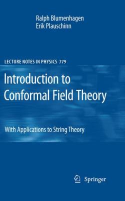 Introduction to Conformal Field Theory With Applications to String Theory  2009 9783642004490 Front Cover