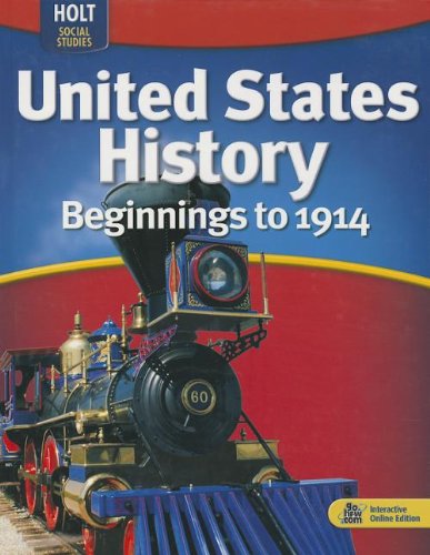 United States History - Beginnings to 1914   2009 (Student Manual, Study Guide, etc.) 9780030995491 Front Cover