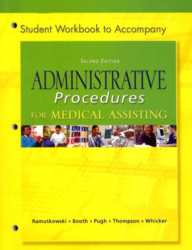 Student Workbook to Accompany Administrative Procedures for Medical Assisting  2nd 2005 (Student Manual, Study Guide, etc.) 9780072971491 Front Cover