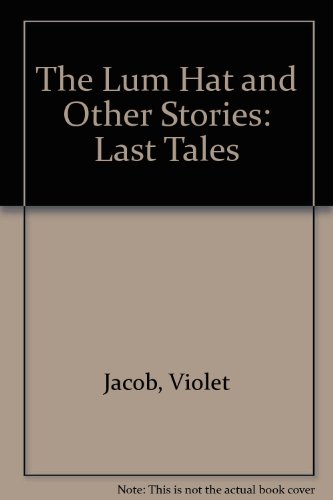 Lum Hat and Other Stories Last Tales of Violet Jacob  1982 9780080284491 Front Cover