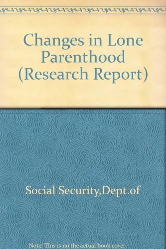 Changes in Lone Parenthood   1995 9780117623491 Front Cover