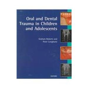 Oral and Dental Trauma in Children and Adolescents   1996 9780192620491 Front Cover
