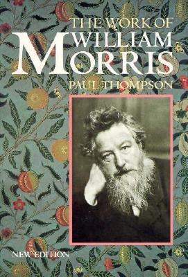 Work of William Morris  3rd 1991 (Revised) 9780192831491 Front Cover