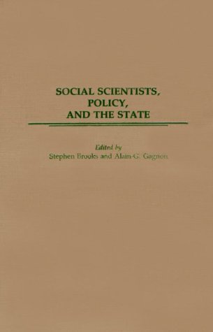 Social Scientists, Policy, and the State  N/A 9780275934491 Front Cover