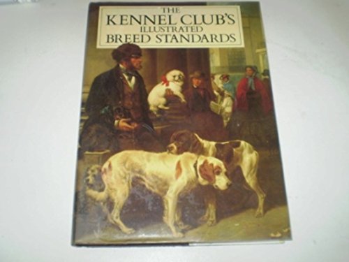 British Kennel Club's Illustrated Breed Standards  1989 9780370312491 Front Cover