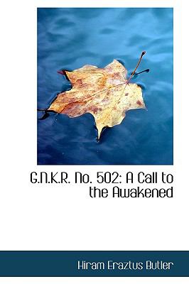 G N K R No 502 : A Call to the Awakened  2008 9780554594491 Front Cover
