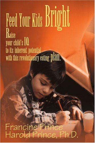 Feed Your Kids Bright  N/A 9780595142491 Front Cover