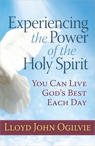 Experiencing the Power of the Holy Spirit You Can Live God's Best Each Day  2013 9780736952491 Front Cover