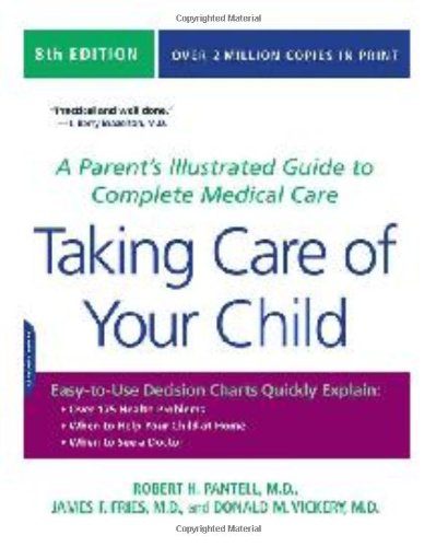 Taking Care of Your Child A Parent's Illustrated Guide to Complete Medical Care N/A 9780738213491 Front Cover