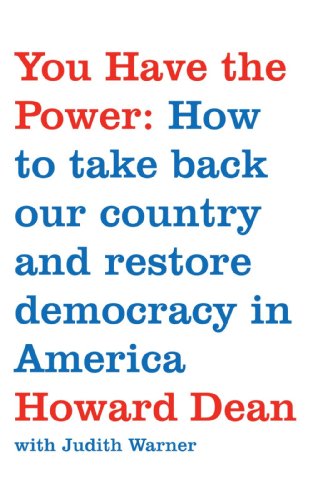 You Have the Power How to Take Back Our Country and Restore Democracy in America  2006 9780743291491 Front Cover