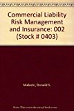Commercial Liability Risk Management and Insurance 2nd 9780894630491 Front Cover