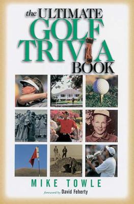 Ultimate Golf Trivia Book   1999 9781558537491 Front Cover