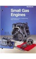 Small Gas Engines Fundamentals, Service, Troubleshooting, Repair, Applications 10th 2011 9781605255491 Front Cover