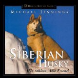 Siberian Husky Able Athlete, Able Friend N/A 9781630260491 Front Cover