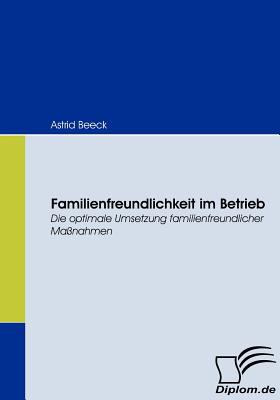 Familienfreundlichkeit Im Betrieb  N/A 9783836668491 Front Cover