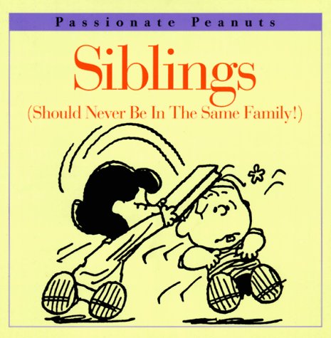 Siblings Should Never Be in the Same Family  N/A 9780067574492 Front Cover