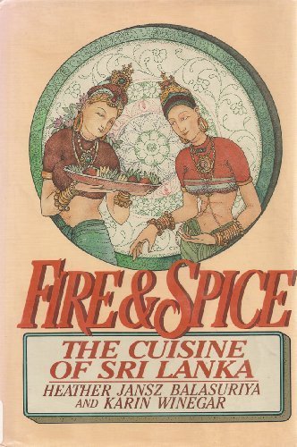 Fire and Spice The Cuisine of Sri Lanka  1989 9780070035492 Front Cover