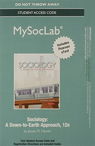 NEW MySocLab with Pearson EText -- Standalone Access Card -- for Sociology A down to Earth Approach 12th 2014 9780205992492 Front Cover