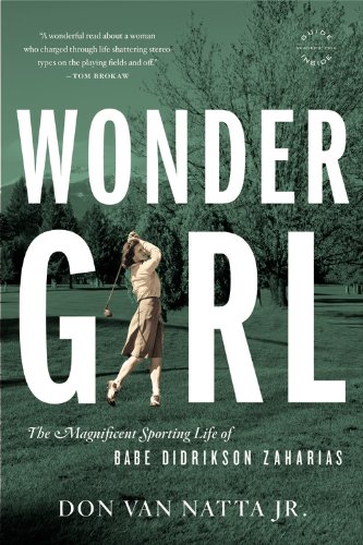 Wonder Girl The Magnificent Sporting Life of Babe Didrikson Zaharias N/A 9780316067492 Front Cover