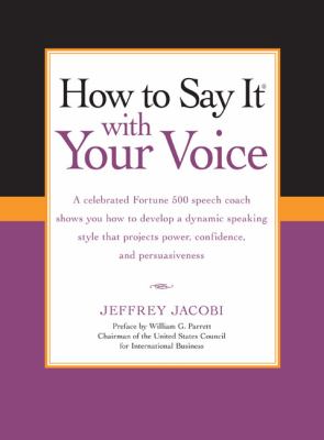 How to Say It with Your Voice  N/A 9780735204492 Front Cover
