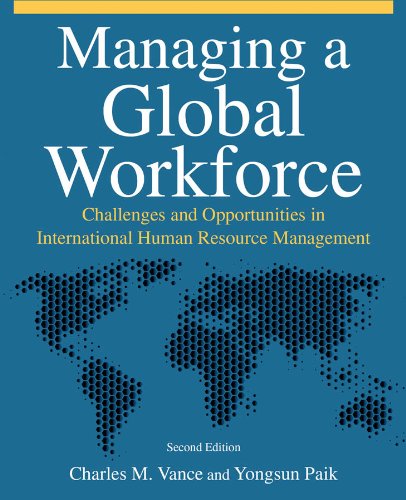 Managing a Global Workforce Challenges and Opportunities in International Human Resource Management 2nd 2011 (Revised) 9780765623492 Front Cover