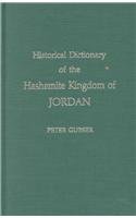 Historical Dictionary of the Hashemite Kingdom of Jordan   1991 9780810824492 Front Cover
