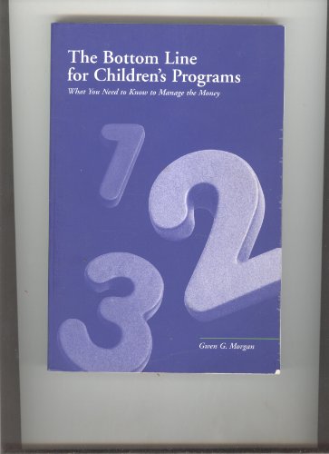 Bottom Line for Children's Program 1st 9780942820492 Front Cover