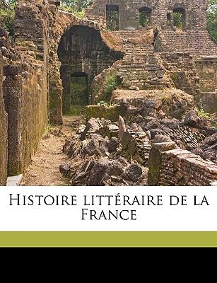 Histoire Littéraire de la France N/A 9781149404492 Front Cover