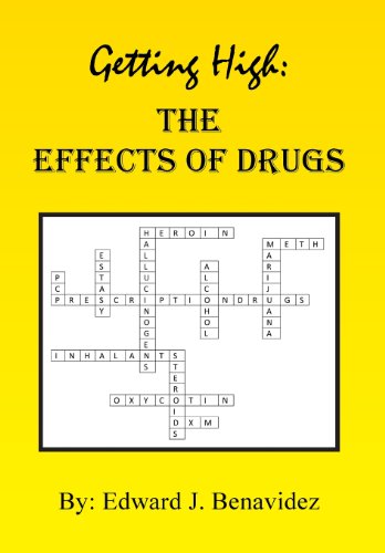 Getting High The Effects of Drugs  2013 9781479794492 Front Cover