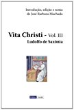 Vita Christi - III  N/A 9781482507492 Front Cover