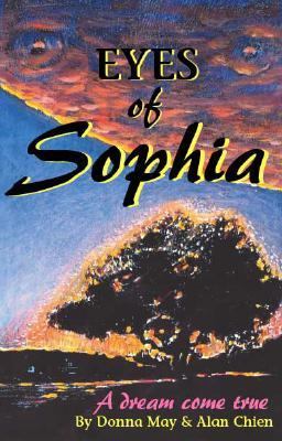Eyes of Sophia A Dream Come True N/A 9781552123492 Front Cover