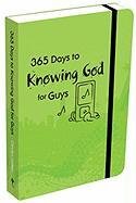 365 Days to Knowing God for Guys   2009 9781770361492 Front Cover