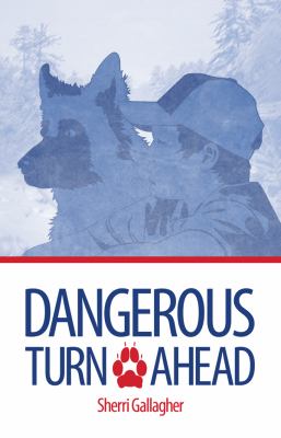 Dangerous Turn Ahead   2011 9781936695492 Front Cover