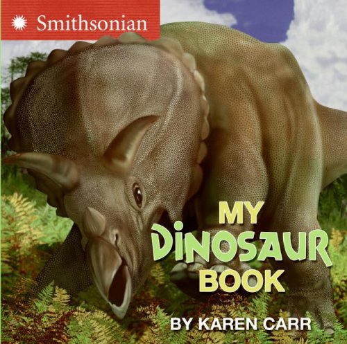 My Dinosaur Book   2007 9780060899493 Front Cover