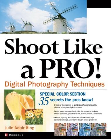 Shoot Like a Pro! Digital Photography Techniques   2003 9780072229493 Front Cover