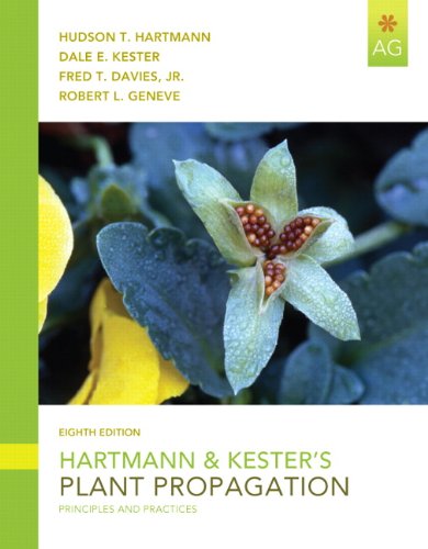 Hartmann and Kester's Plant Propagation Principles and Practices 8th 2011 9780135014493 Front Cover