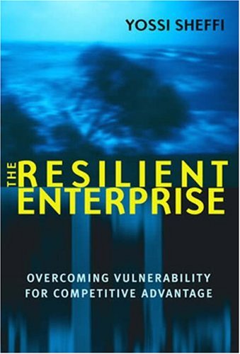 Resilient Enterprise Overcoming Vulnerability for Competitive Advantage  2007 9780262693493 Front Cover
