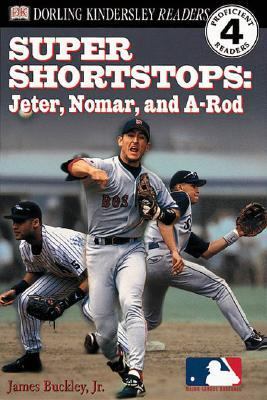 Super Shortstops Jeter, Nomar and A-Rod  2001 9780789473493 Front Cover