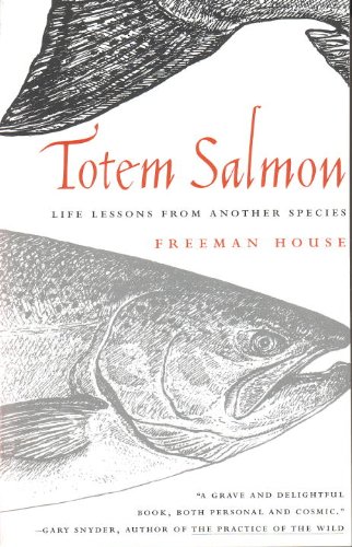 Totem Salmon Life Lessons from Another Species  2000 9780807085493 Front Cover