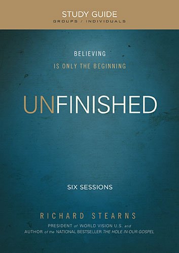 Unfinished Participant's Guide Believing Is Only the Beginning  2013 9780849959493 Front Cover
