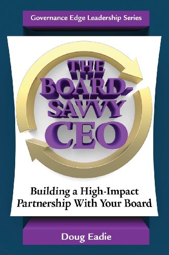 Board-Savvy CEO Building a High-Impact Partnership with Your Board  2014 9780979889493 Front Cover