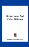 Gethsemane And Other Writings N/A 9781161667493 Front Cover