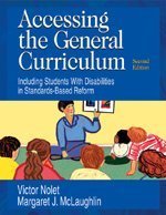 Accessing the General Curriculum Including Students with Disabilities in Standards-Based Reform 2nd 2005 (Revised) 9781412916493 Front Cover