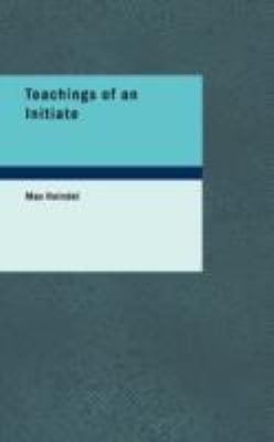 Teachings of an Initiate N/A 9781437526493 Front Cover