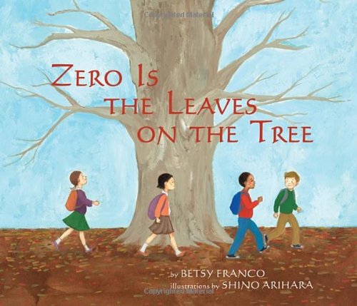 Zero Is the Leaves on the Tree   2009 9781582462493 Front Cover