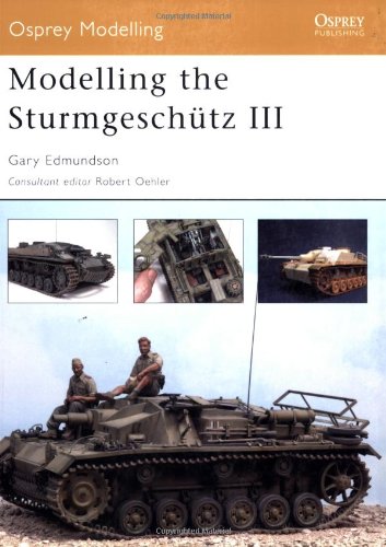 Modelling the SturmgeschA1/4tz III   2006 9781841769493 Front Cover