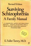 Surviving Schizophrenia A Family Manual Revised  9780060962494 Front Cover